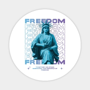 Elegant Brutalism Fashion Design (FREEDOM-together we stand, embracing the principle of Freedom) Magnet